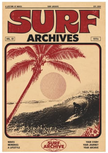 Surf Archive: A Vintage Surf Journal & Logbook to Record Every Session, Track Your Progress and Preserve Every Wave