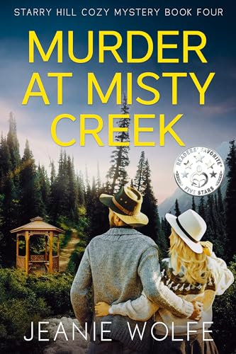 Murder at Misty Creek: Starry Hill Cozy Mystery Book Four (Starry Hill Cozy Mystery Series 4)