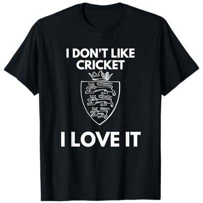 I Don't Like Cricket I Love It England Cricket T-Shirt