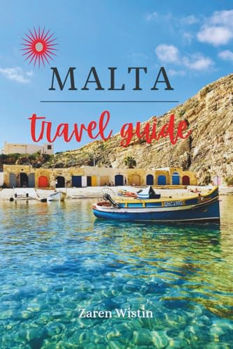 Malta: The Mediterranean's Hidden Treasure