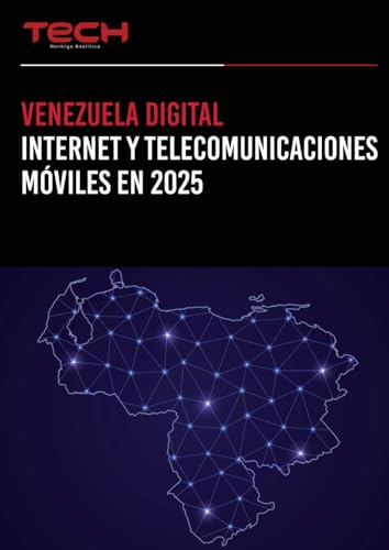 El Ecosistema de Telecomunicaciones Móviles en Venezuela: Datos estadísticos y análisis 2024 y 2025