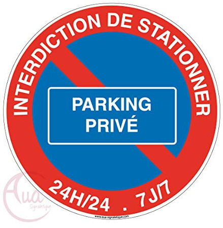 AUA SIGNALETIQUE - Panneau Interdiction de stationner Parking privé - Ø 230 mm, Vinyl adhésif