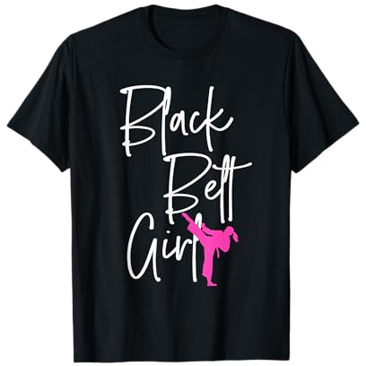 Black Belt Girl Karate Jiu Jitsu Taekwondo Martial Arts Gift T-Shirt