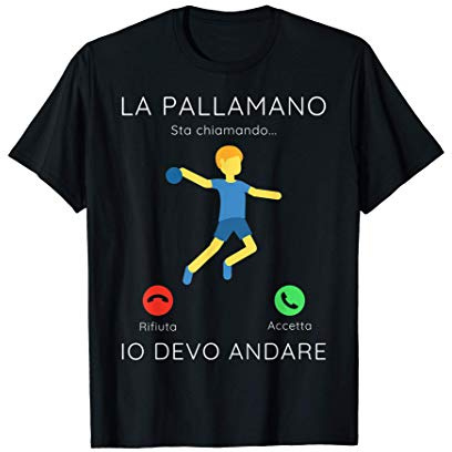 La Pallamano sta chiamando frase divertente regalo sportive Maglietta