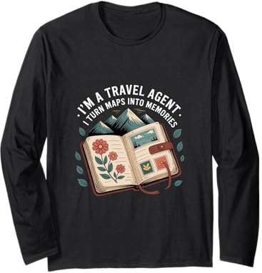 I'm A Travel Agent I Turn Maps Into Memories |- Maglia a Manica