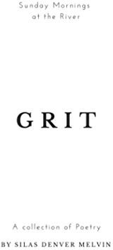 Grit: Poems by Silas Denver Melvin