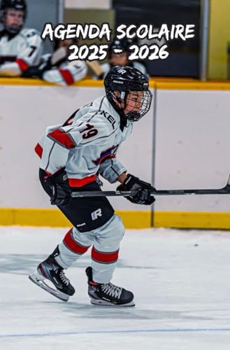 Agenda Scolaire 2025 2026 Hockey Sur Glace: Organisateur hebdomadaire De Septembre à Juillet , conçu pour les élèves du primaire, du collège, du lycée et de l'université