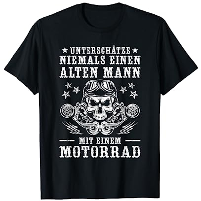 Unterschätze niemals einen alten Mann mit einem Motorrad T-Shirt