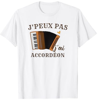 J'ai Accordéon T-Shirt