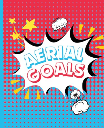 Aerial Goals Notebook: Aerial Diary to record your progress