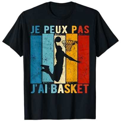 Je Peux Pas J'Ai Basket Cadeau Joueur de Basket T-Shirt