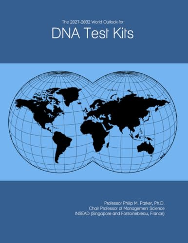 The 2027-2032 World Outlook for DNA Test Kits
