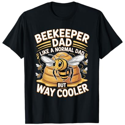 Beekeeper Dad Like A Normal Dad But Way Cooler Beekeeping T-Shirt