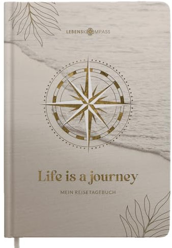 LEBENSKOMPASS® Reisetagebuch Journey zum ausfüllen A5 Platz für 50 Erinnerungen selberschreiben - Reisedokumentation & Achtsamkeitsübungen - Tagebuch für den Urlaub zur Organisation