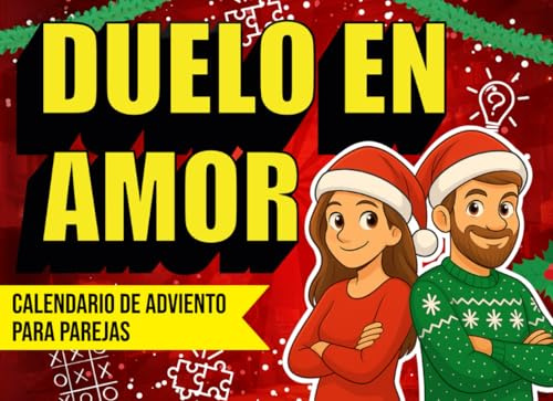 Duelo en Amor - Calendario de Adviento para parejas: 24 días de retos uno contra uno en pareja. Perfecto para reír juntos y acabar con el aburrimiento