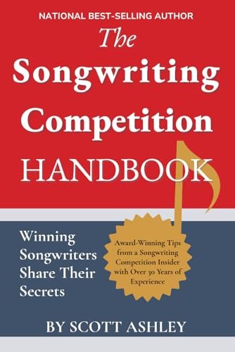 The Songwriting Competition Handbook: Winning Songwriters Share Their Secrets
