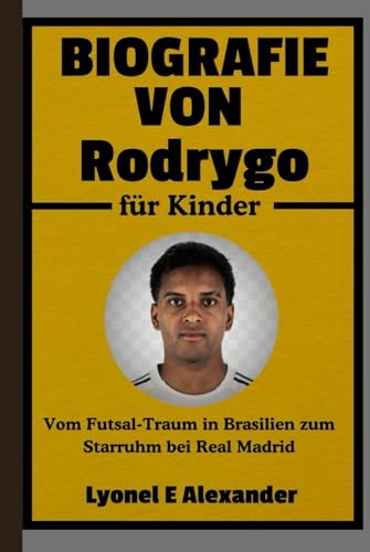 Biografie von Rodrygo für Kinder: Vom Futsal-Traum in Brasilien zum Starruhm bei Real Madrid