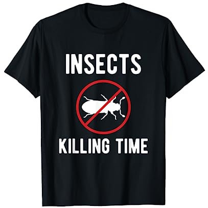 Insects Killing Time Exterminator T-Shirt