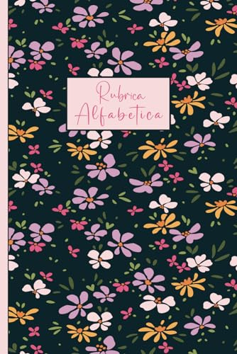 Rubrica Alfabetica: Organizzatore Alfabetico | Quaderno A5 con 4 pagine per ogni lettera | 108 pagine Contiene un posto dove scrivere la data su ogni pagina - 25