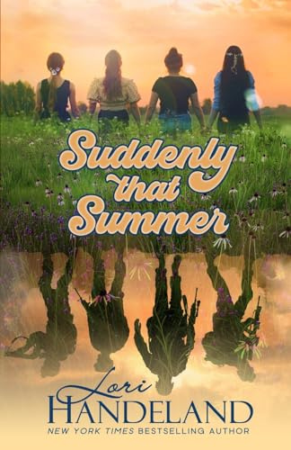 Suddenly That Summer: A Nostalgic Coming of Age Novel
