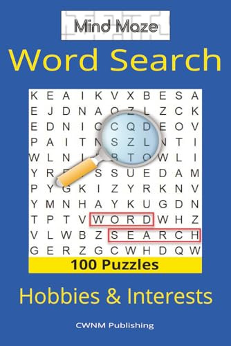 Mind Maze Word Search Hobbies & Interests: 100 Word Puzzles Featuring Popular Hobbies and Leisure Activities (Mind Maze Word Search Series)