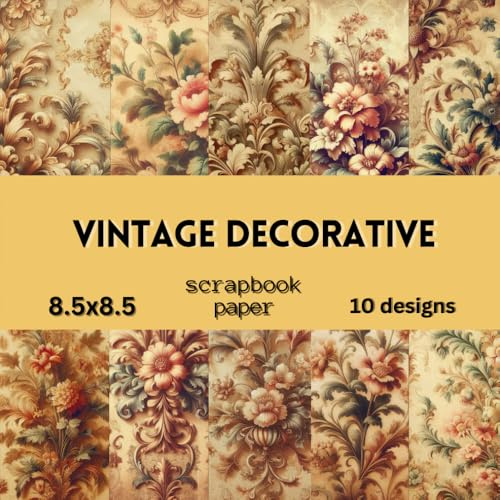 Vintage Decorative Scrapbook Papper: Double Sided Craft Paper For Card Making, Origami & DIY Projects | Decorative Scrapbooking Paper