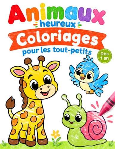 Animaux heureux Coloriages pour les tout-petits: 100 animaux drôles. Livre de coloriage facile pour les enfants d'âge préscolaire