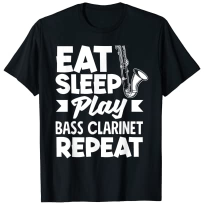 Clarinette basse Eat Sleep Play Bass Clarinette T-Shirt