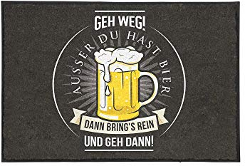 TassenTicker - Fußmatte mit Spruch -GEH Weg! Ausser du hast Bier - lustig - Willkommen - innen & außen - waschbar - Geschenkidee - Dekoration