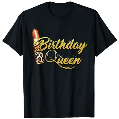 Birthday Queen Shirt Girly Leopard Lippenstift Make-up Kosmetik T-Shirt
