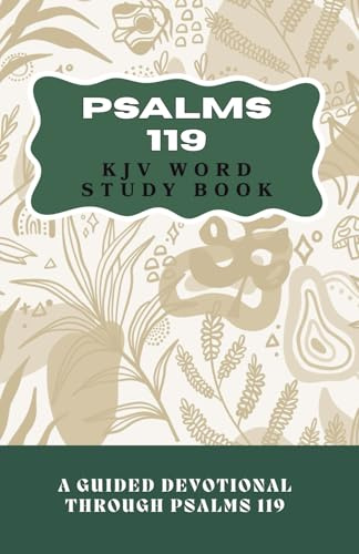 Psalms 119 Word Study Devotional: a Guided Devotional Book Through Psalms 119