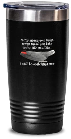 Gobelet isotherme en acier inoxydable de 591 ml - Funny Every Snack You Make Every Meal You Bake Every Bite You Take I will be watching you Parrot Bird