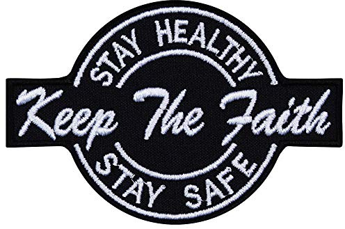 Tygmärke KEEP THE FAITH – STAY HEALTHY & SAFE biker patch/strykbild/lappar för jeans | stryka på för resväska | applikation för att sy på/stryka på alla tyger | 90 x 60 mm