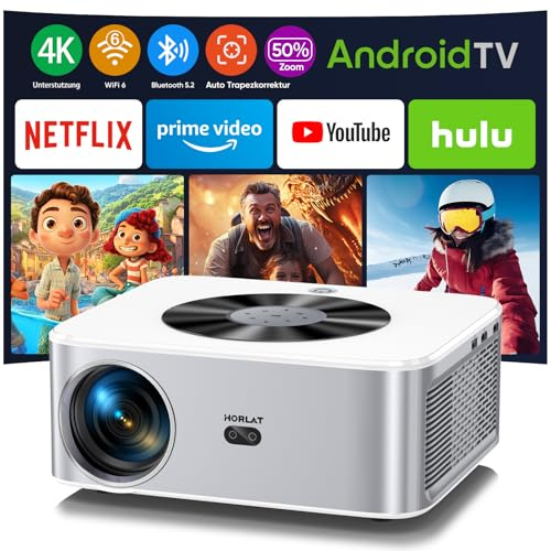 Beamer【1000 ANSI & Android Tv】 HORLAT Beamer 4K Heimkino, WiFi 6 Bluetooth Projektor, Auto/4P Trapezkorrektur 50% Zoom Projektor für Smartphone/TV Stick