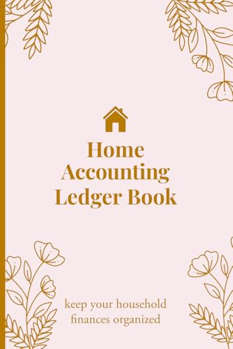 home accounting ledger book: keep your household finances organized