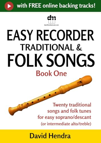 Easy Recorder Traditional & Folk Songs - Book One: Twenty traditional songs & folk tunes arranged for easy soprano/descant recorder or intermediate alto/treble recorder (Easy Recorder series)