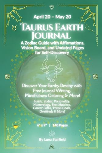 Taurus Earth Journal: An All-in-One Undated Zodiac Keepsake for Self-Discovery
