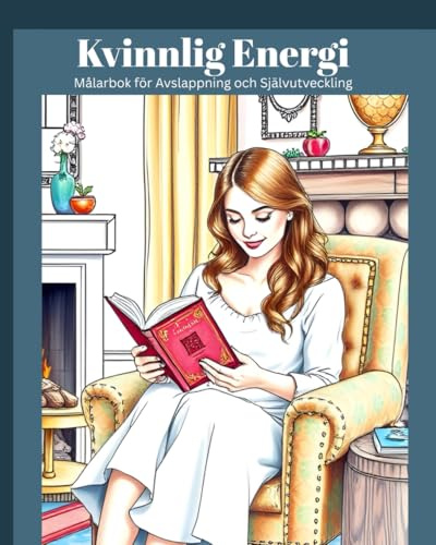 Kvinnlig Energi - Målarbok för Avslappning och Självutveckling: Meditativ färgläggning för stresslindring, inre lugn och kreativ självläkning