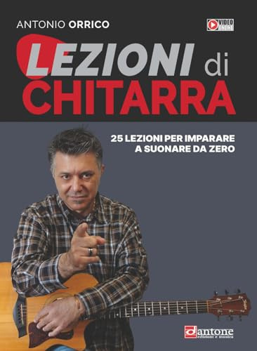 Lezioni di chitarra. 25 lezioni per imparare a suonare da zero