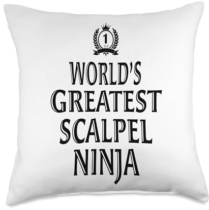 World’s Greatest Scalpel Ninja Surgeon Humor Medical Throw Pillow