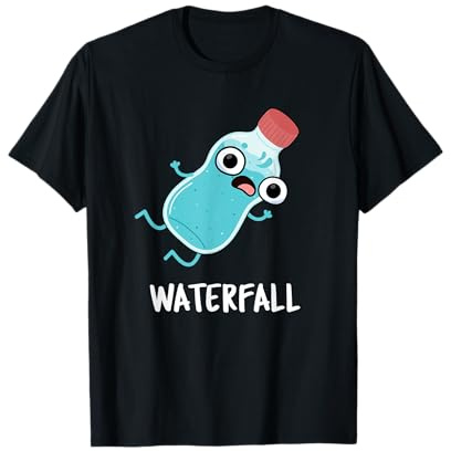 Water Fall Funny Water Pun T-Shirt