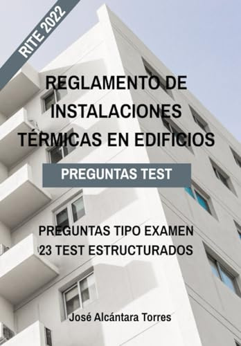 TEST REGLAMENTO DE INSTALACIONES TÉRMICAS EN EDIFICIOS (RITE): Preguntas tipo examen del RITE