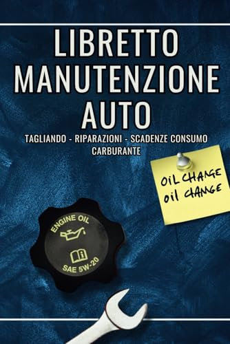 Libretto manutenzione auto: Tagliando, Riparazioni, scadenze, consumo carburante