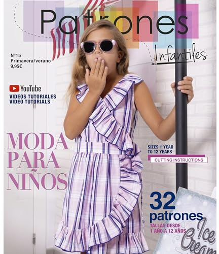 Revista Patrones Infantiles nº 15. Moda Primavera-Verano. 32 modelos de patrones niña, niño. Tallas 1 a 12 años, con tutoriales paso a paso en vídeo (YouTube).