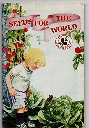 Seeds for the World, Vermont Bean Seed Company