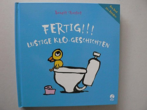 FERTIG!!! Lustige Klo-Geschichten. Das Buch zum Drücken