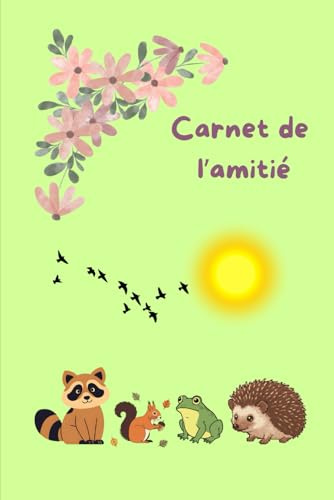 Carnet de l'amitié: 8/11 ans