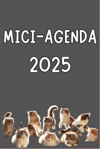 MICI-AGENDA 2025: Il GATTO Protagonista: Due giorni per Pagina, Illustrazioni a Colori, Frasi divertenti e Consigli di Cura, Formato A5