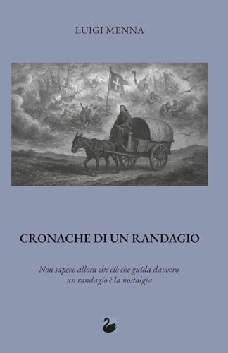 CRONACHE DI UN RANDAGIO: Non sapevo allora che ciò che guida davvero un randagio è la nostalgia