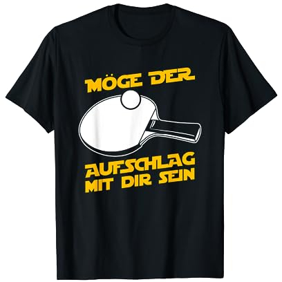 Möge der Aufschlag mit dir sein - Lustiges Tischtennis T-Shirt